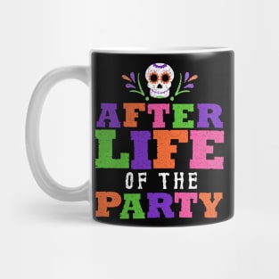 Afterlife Of The Party Mug